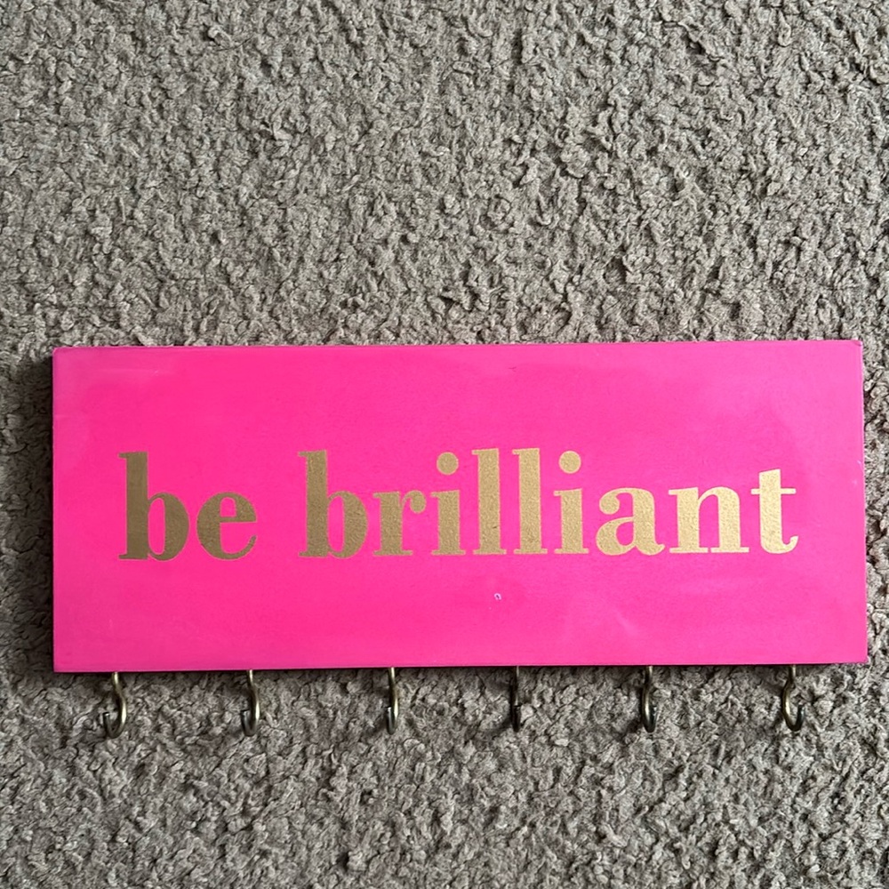 Be Brilliant - Wall Accessory Holder
